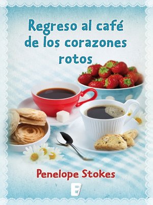 cover image of Regreso al café de los corazones rotos